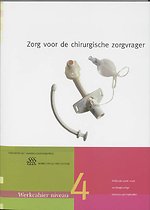 Zorg voor de chirurgische zorgvrager MBO niveau 4 Werkcahier
