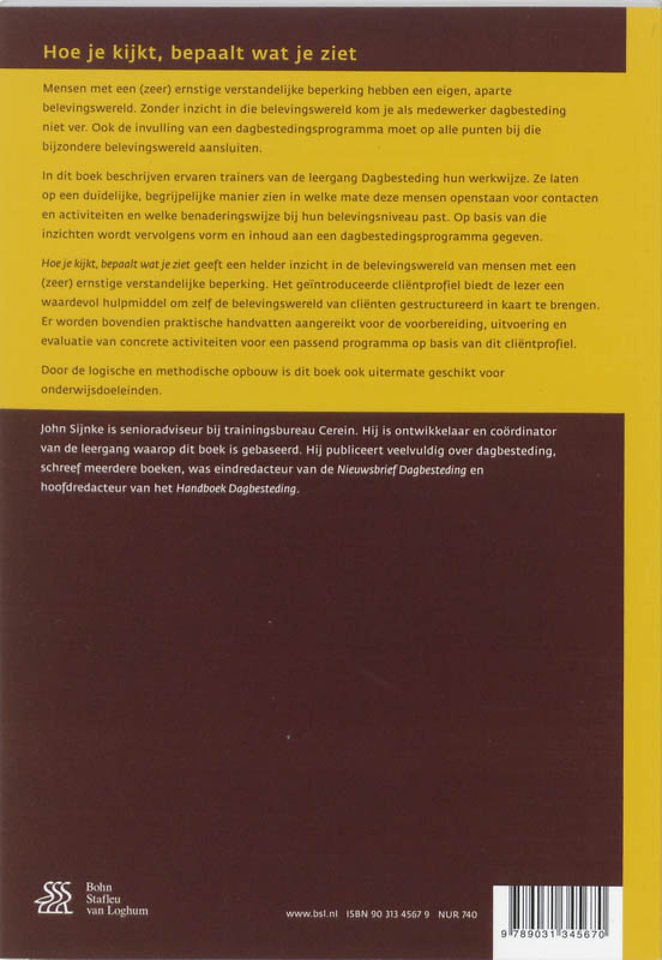 Hoe je kijkt bepaalt wat je ziet