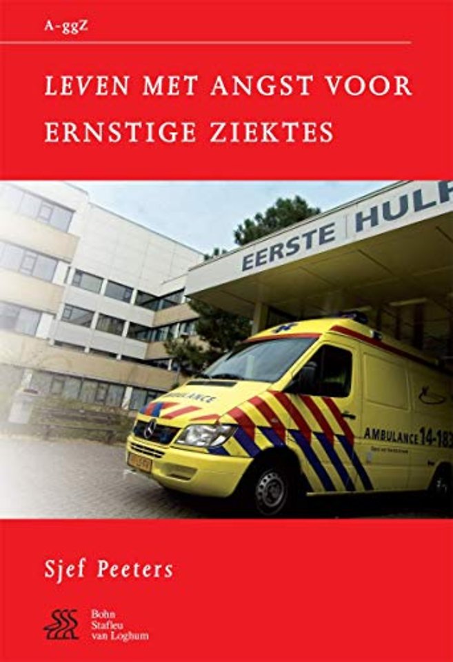 Leven met angst voor ernstige ziektes