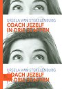 Coach jezelf in drie stappen Coach jezelf in drie stappen