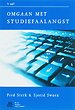 Omgaan met studiefaalangst Omgaan met studiefaalangst