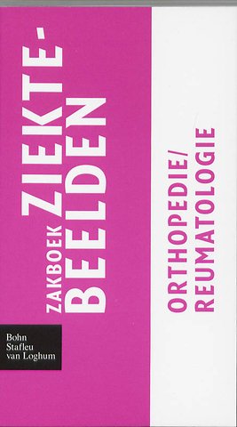 Zakboek Ziektebeelden Orthopedie / Reumatologie