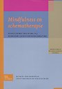 Mindfulness en schematherapie Mindfulness en schematherapie