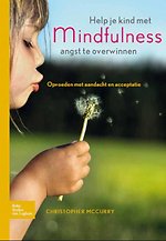 Help je kind met mindfulness angst te overwinnen Help je kind met mindfulness angst te overwinnen