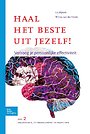 Haal het beste uit jezelf! Deel 2 - Organiseren, zelfmanagement en profileren
