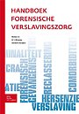 Handboek Forensische Verslavingszorg Handboek Forensische Verslavingszorg