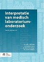 Interpretatie van medisch laboratoriumonderzoek Interpretatie van medisch laboratoriumonderzoek