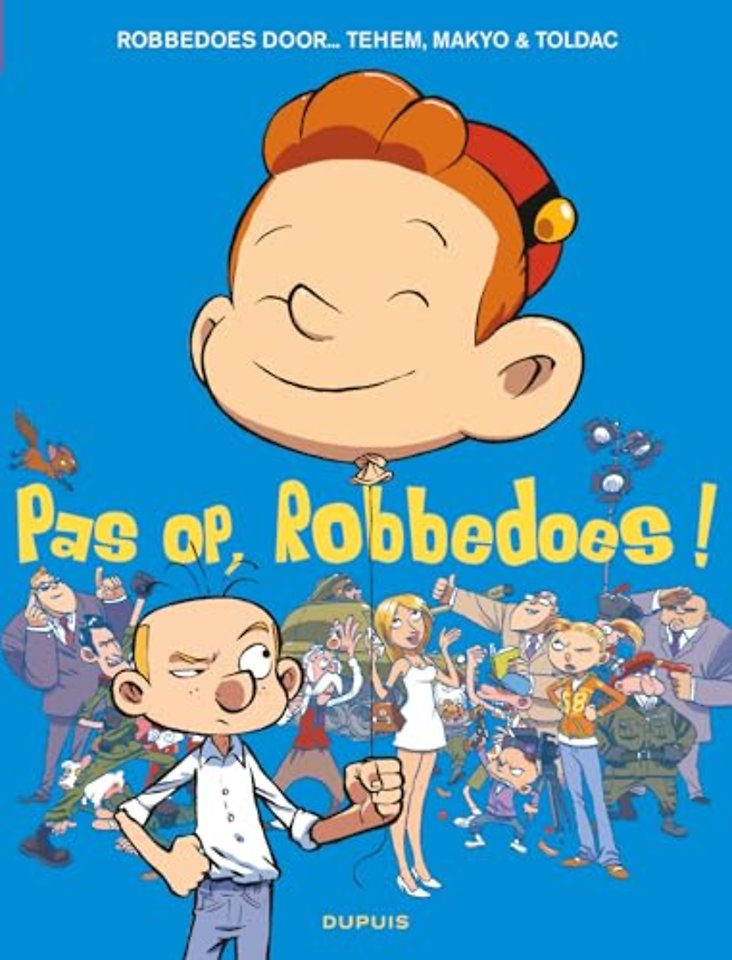 Pas op, Robbedoes!