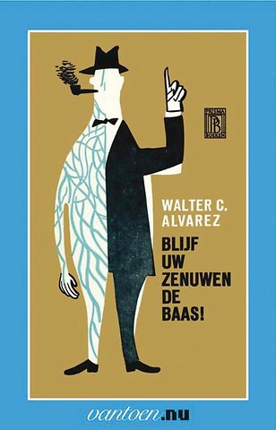 Blijf uw zenuwen de baas!