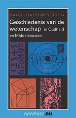 Geschiedenis van de wetenschap in Oudheid en Middeleeuwen Geschiedenis van de wetenschap in Oudheid en Middeleeuwen