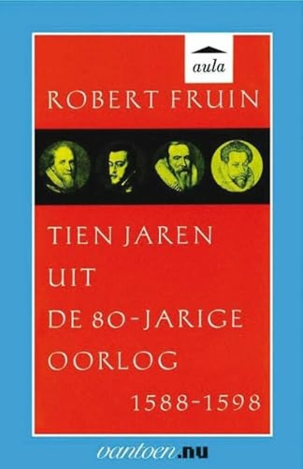 Tien jaren uit de 80-jarige oorlog 1588-1598