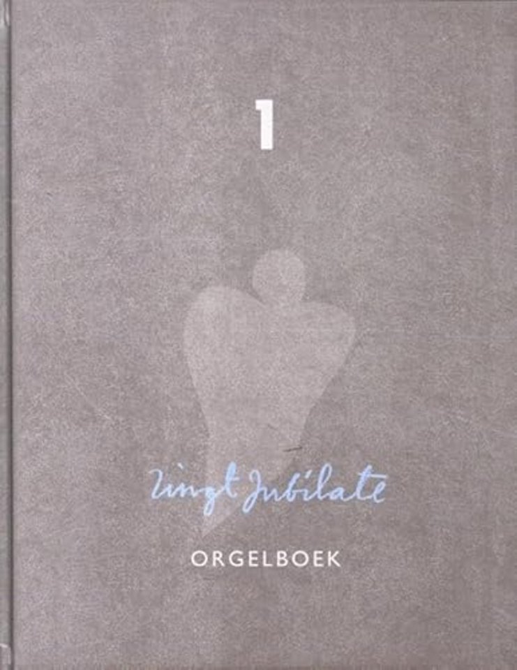Zingt jubilate Orgelboek 1
