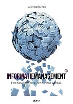 Informatiemanagement een nieuw tijdperk , een nieuwe aanpak