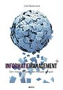 Informatiemanagement een nieuw tijdperk , een nieuwe aanpak Informatiemanagement een nieuw tijdperk , een nieuwe aanpak