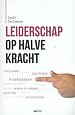 Leiderschap op halve kracht Leiderschap op halve kracht