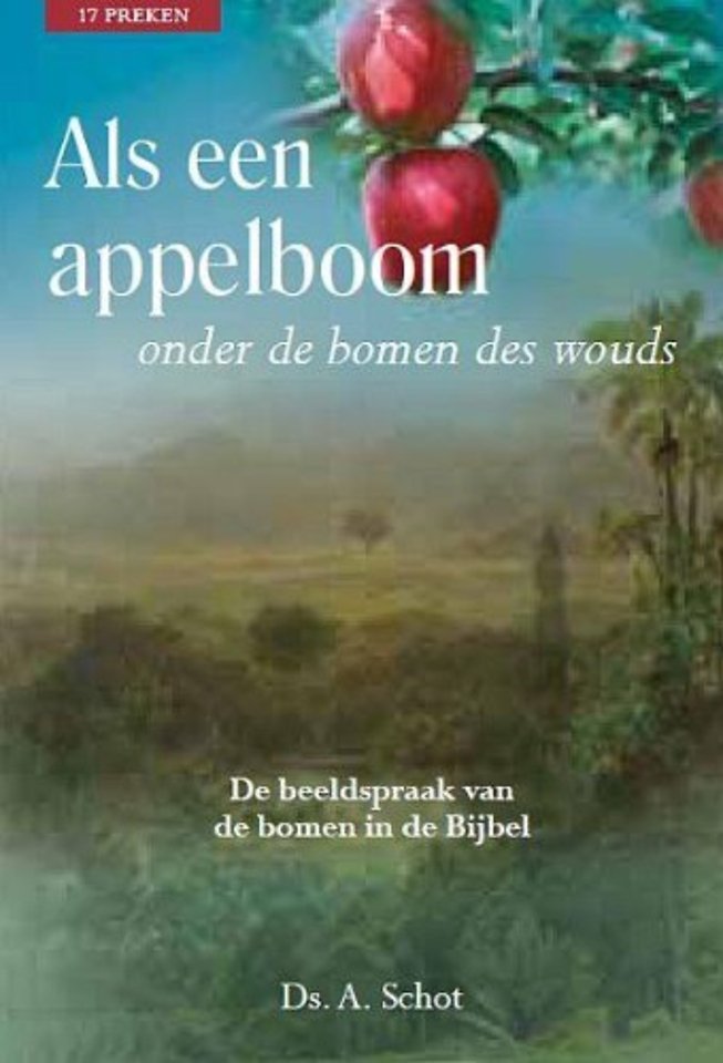 Als een appelboom onder de bomen des wouds