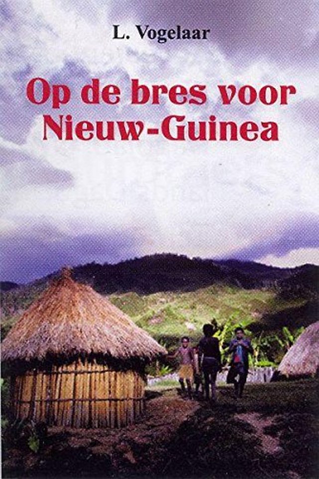 Op de bres voor Nieuw Guinea