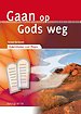 Gaan op Gods weg
