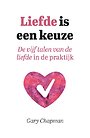 Liefde is een keuze Liefde is een keuze