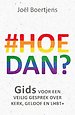 Hoe dan?