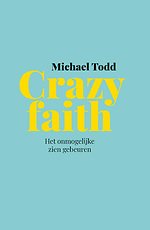 Crazy faith