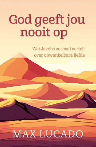 God geeft jou nooit op