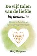 De vijf talen van de liefde bij dementie
