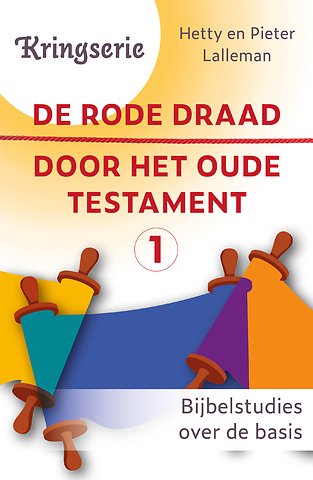 De rode draad door het oude testament 1