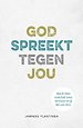 God spreekt tegen jou