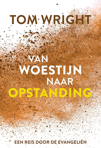 Van woestijn naar opstanding