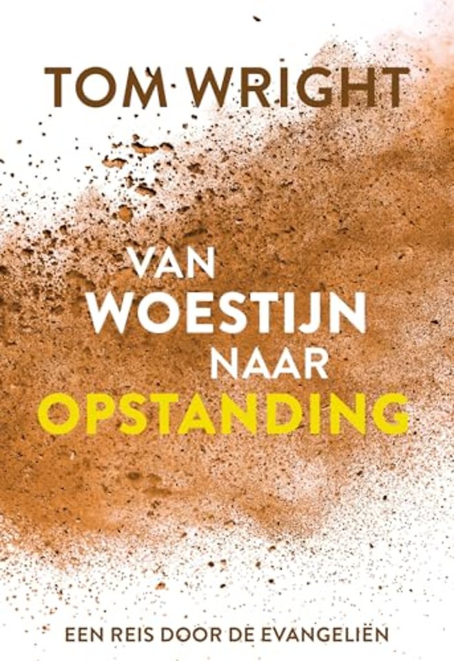 Van woestijn naar opstanding