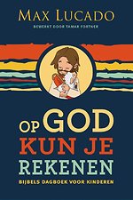 Op God kun je rekenen