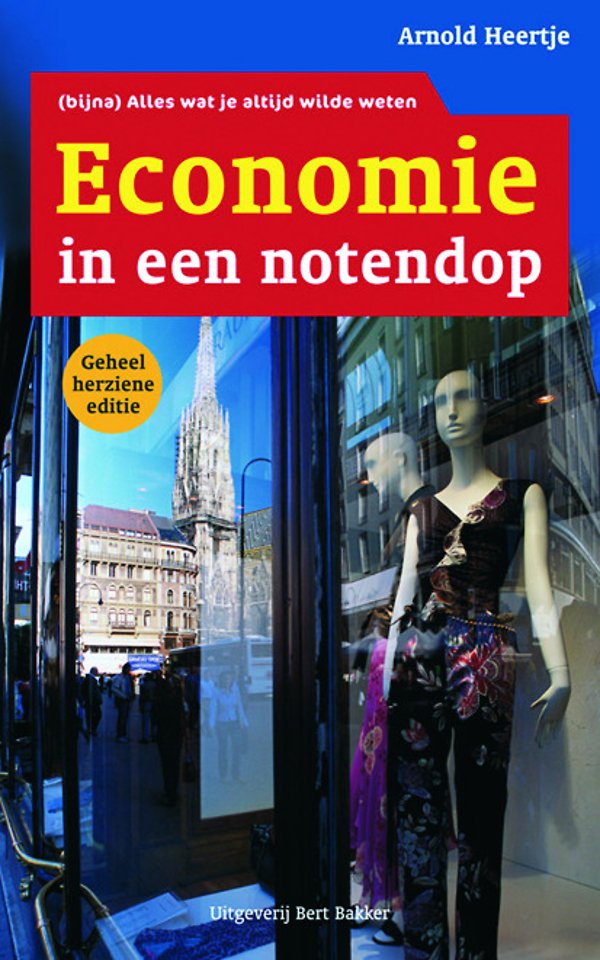 Economie in een notendop (7e druk) Economie in een notendop (7e druk)