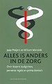 Alles is anders in de zorg