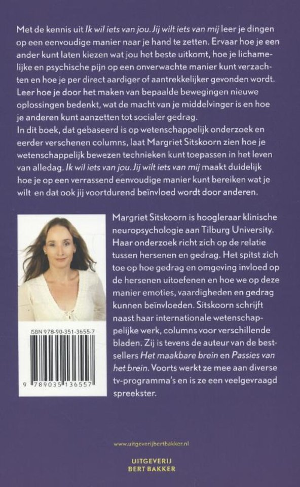 Ik wil iets van jou, jij wilt iets van mij