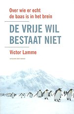 De vrije wil bestaat niet
