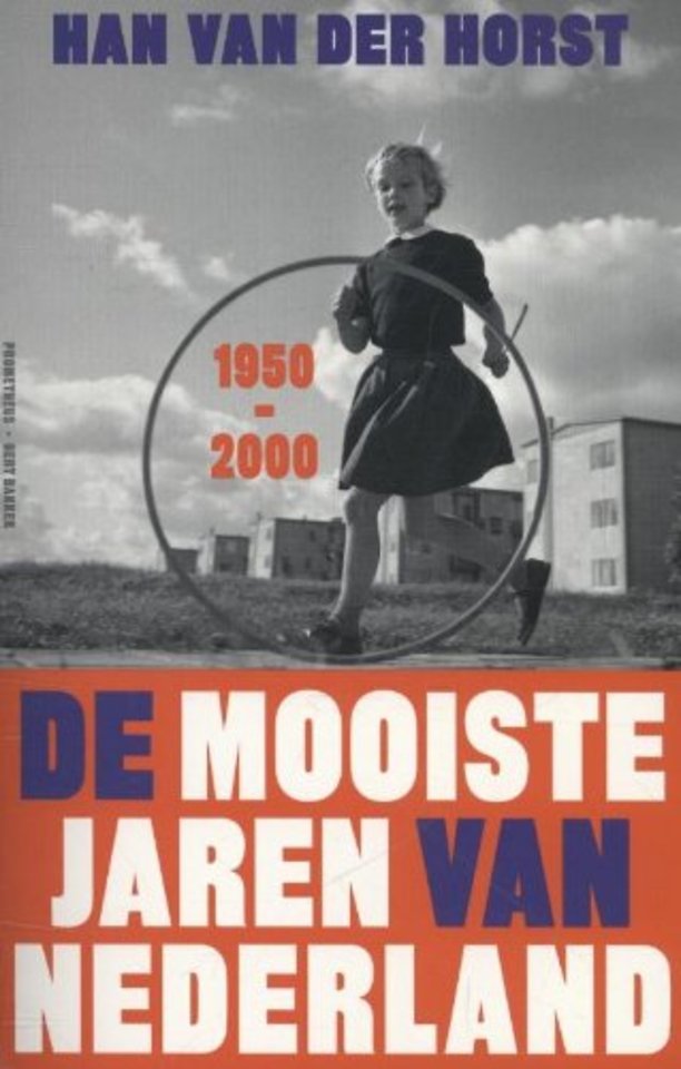 De mooiste jaren van Nederland 1950-2000