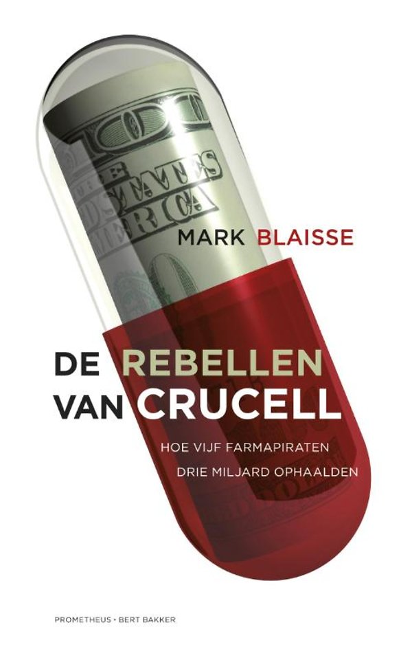 De rebellen van Crucell De rebellen van Crucell