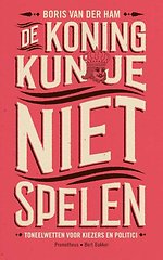 De koning kun je niet spelen