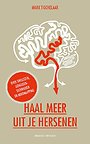 Haal meer uit je hersenen Haal meer uit je hersenen