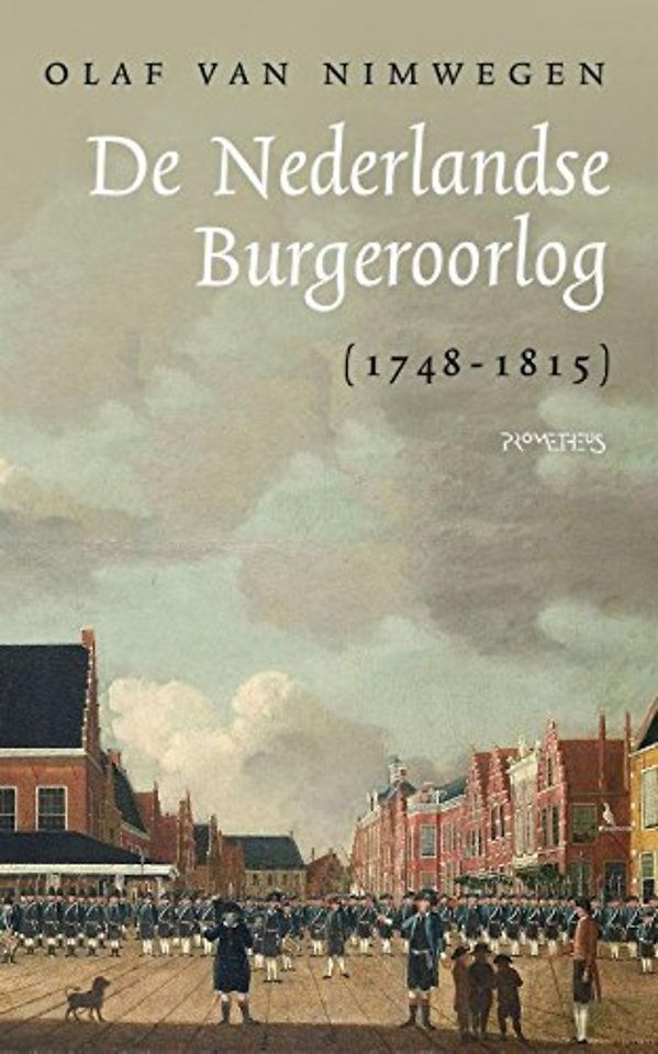 De Nederlandse Burgeroorlog (1748-1815)