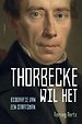 Thorbecke wil het Thorbecke wil het