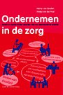Ondernemen in de zorg Ondernemen in de zorg