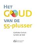Het goud van de 55-plusser Het goud van de 55-plusser