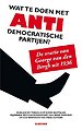 Wat te doen met antidemocratische partijen? Wat te doen met antidemocratische partijen?