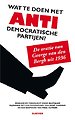 Wat te doen met antidemocratische partijen? Wat te doen met antidemocratische partijen?