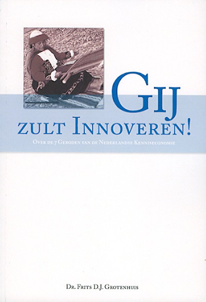 Gij zult innoveren! Gij zult innoveren!