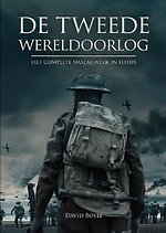 De tweede wereldoorlog in foto's De tweede wereldoorlog in foto's