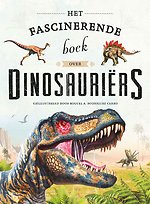 Het fascinerende boek over dinosauriërs