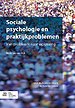 Sociale psychologie en praktijkproblemen Sociale psychologie en praktijkproblemen